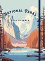 National Parks 2026 Weekly Planner: July 2025 - December 2026
