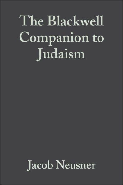 The Blackwell Companion to Judaism / Edition 1
