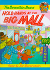 The Berenstain Bears Hold Hands at the Big Mall