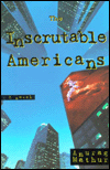 The Inscrutable Americans
