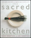 The Sacred Kitchen: Higher-Consciousness Cooking for Health and Wholeness