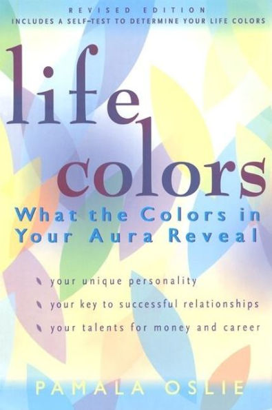 Life Colors: What the Colors in Your Aura Reveal