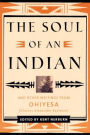 The Soul of an Indian: And Other Writings from Ohiyesa (Charles Alexander Eastman)