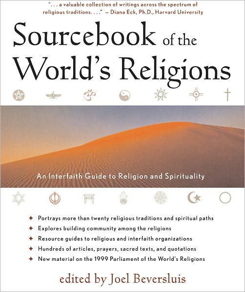 Sourcebook of the World's Religions An Interfaith Guide to Religion
