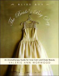 Bride's Big Day Bliss Box: An Aromatherapy Kit for Inner Calm and Outer Beauty
