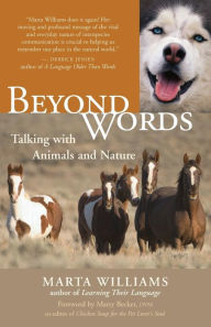 Title: Beyond Words: Talking with Animals and Nature, Author: Marta Williams