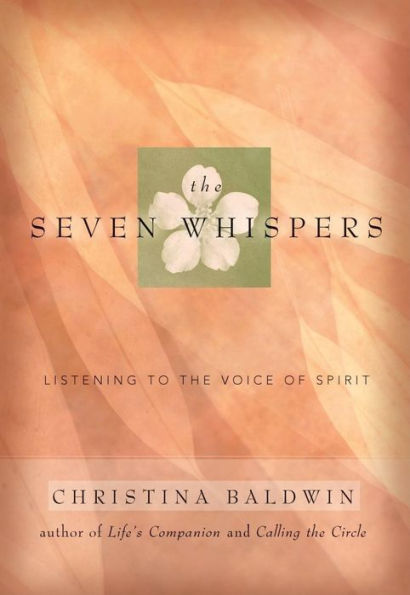 The Seven Whispers: A Spiritual Practice for Times Like These