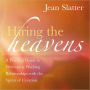 Hiring the Heavens: A Practical Guide to Developing Working Relationships with the Spirits of Creation