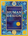 Human Design: Discover the Person You Were Born to Be