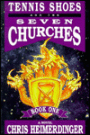Tennis Shoes and the Seven Churches (Tennis Shoes Adventure Series #5)