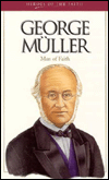 George Muller: Man of Faith