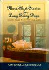 More Short Stories for Long Rainy Days: Simple Tales of Life and Love