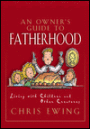 An Owner's Guide to Fatherhood: A Lighthearted Look at the Days of a Dad
