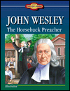 John Wesley: The Horseback Preacher
