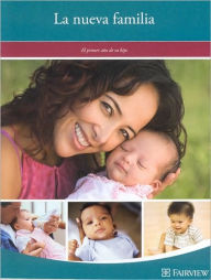 La nueva Familia: El primer ano de su Hijo