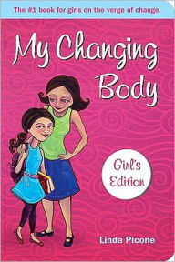 Title: My Changing Body, Author: Linda Picone