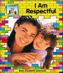 I Am Respectful