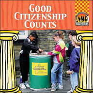 Good Citizenship Counts (Character Counts Series)