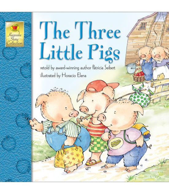 The Three Little Pigs by Patricia Seibert, Paperback | Barnes & Noble®