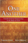 One Another: Transformational Relationships in the Body of Christ