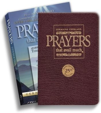 Prayers that Avail Much, 25th Anniversary Leather Gift Edition: Three Bestselling Works in One Volume / Edition 25