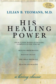 Title: His Healing Power, Author: Lilian Yeomans