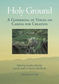 Title: Holy Ground: A Gathering of Voices on Caring for Creation, Author: Lyndsay Moseley