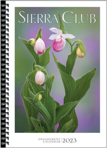 2023 Sierra Club Engagement Calendar by Sierra Club | Barnes & Noble®