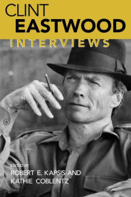 Title: Clint Eastwood: Interviews, Author: Clint Eastwood