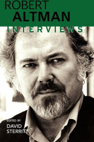 Title: Robert Altman: Interviews, Author: David Sterritt