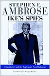 Ike's Spies: Eisenhower and the Espionage Establishment