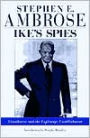 Ike's Spies: Eisenhower and the Espionage Establishment