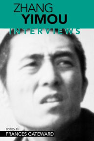 Title: Zhang Yimou: Interviews, Author: Frances Gateward