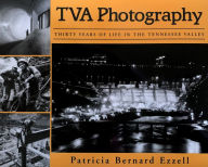 TVA Photography: Thirty Years of Life in the Tennessee Valley