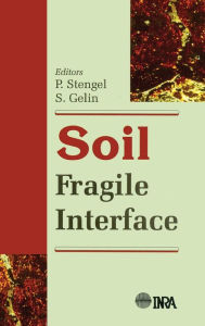 Title: Soil: Fragile Interface / Edition 1, Author: P Stengel