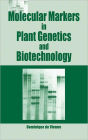 Molecular Markers in Plant Genetics and Biotechnology / Edition 1