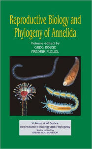 Title: Reproductive Biology and Phylogeny of Annelida / Edition 1, Author: Barrie G M Jamieson