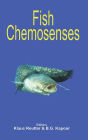 Fish Chemosenses / Edition 1