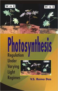 Title: Photosynthesis: Regulation Under Varying Light Regimes / Edition 1, Author: V S R Das