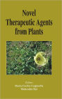 Novel Therapeutic Agents from Plants / Edition 1