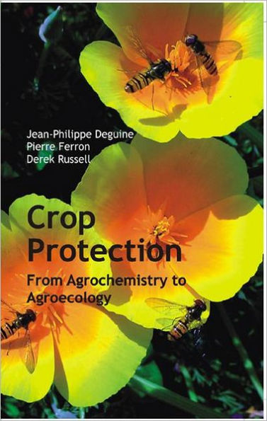 Crop Protection: From Agrochemistry to Agroecology / Edition 1