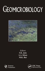 Title: Geomicrobiology / Edition 1, Author: S. K. Jain