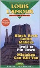 Louis L'Amour Collector's Series: Black Rock Coffin Makers/Trail to Pie Town/Mistakes Can Kill You
