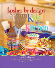 Kosher by Design Kids in the Kitchen