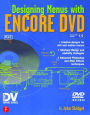 Designing Menus with Encore DVD / Edition 1