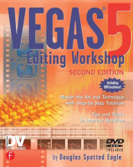 Vegas 5 Editing Workshop / Edition 2