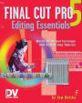 Final Cut Pro 5 Editing Essentials / Edition 1