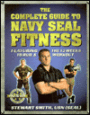 The Complete Guide to Navy Seal Fitness: 12 Weeks to Buds Workout