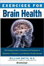 Exercises for Brain Health: The Complete Guide to Prevention and Treatment of Alzheimer's, Parkinson's, and Dementia through Exercise