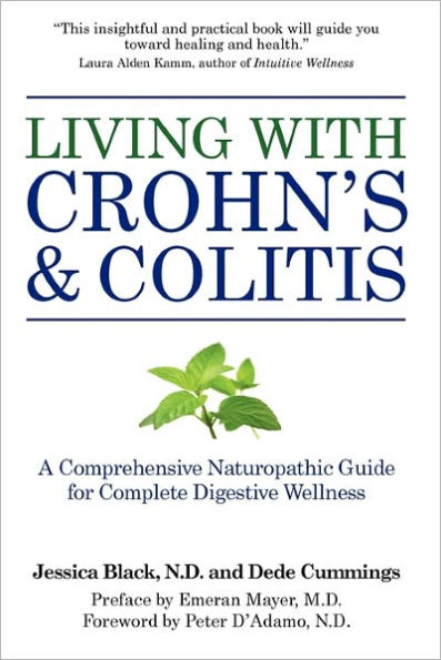 Living with Crohn's & Colitis: A Comprehensive Naturopathic Guide for Complete Digestive Wellness